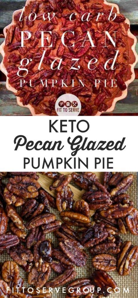 Holiday Keto Pecan Glazed Pumpkin Pie! · Fittoserve Group