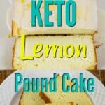 Keto lemon cream cheese pound cake