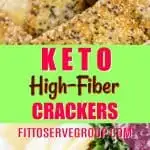 Keto High Fiber Crackers