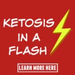Ketosis in a flash