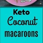 keto coconut macaroons