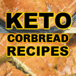 Keto Cornbread Recipes