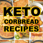 Keto Cornbread Recipes