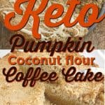 keto pumpkin coconut flour coffee cake