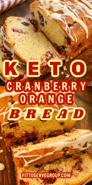 Festive Keto Cranberry Orange Bread · Fittoserve Group