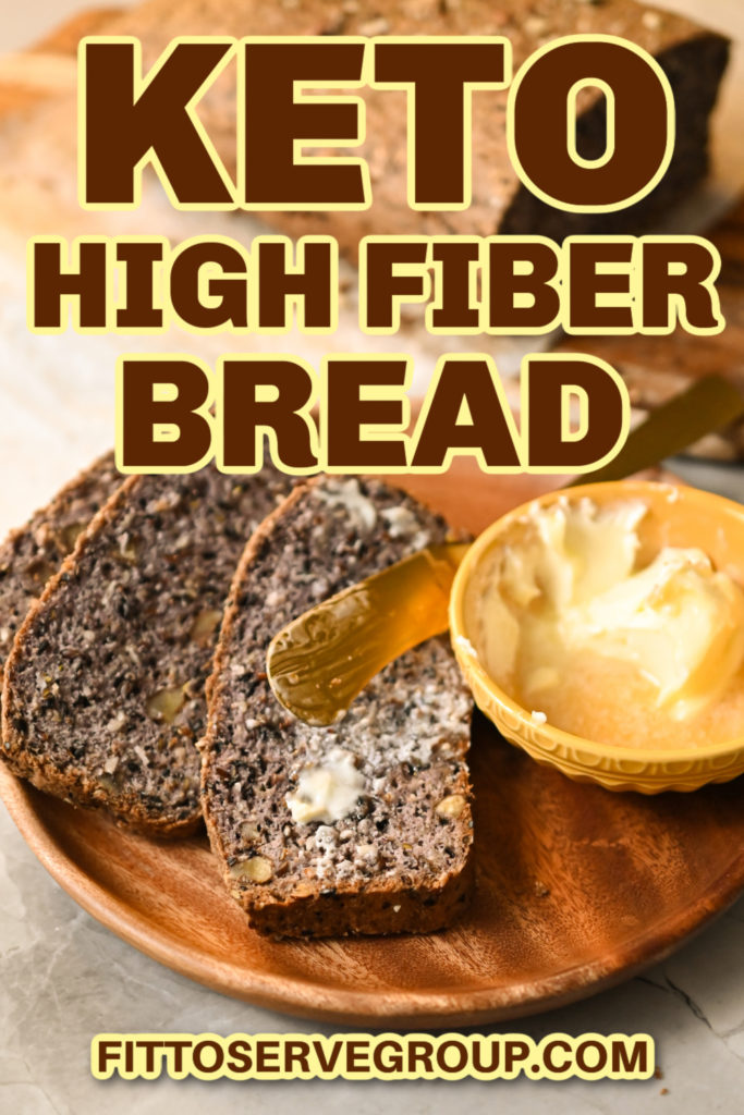 Best Tasting Keto High Fiber Bread · Fittoserve Group