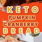 keto pumpkin cranberry bread long pin