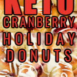 Keto cranberry donuts