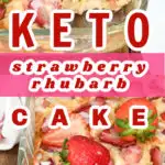 keto strawberry rhubarb cake Pinterest pin