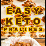 Easy Keto Pralines