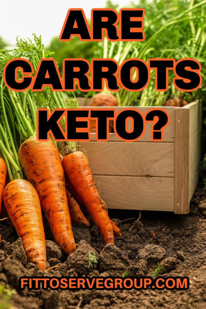 Are Carrots Keto? · Fittoserve Group