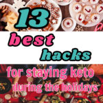 13 keto holiday hacks